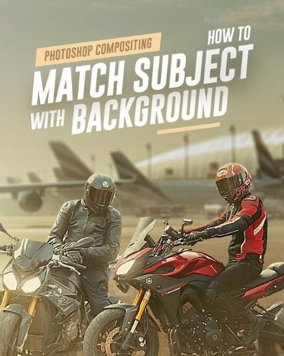 photoshop composting course, matching background, photography course online, digital photography course, photoshop compositing course